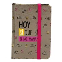 Cuaderno de Viaje "Hoy si que sí... si no, mañana"